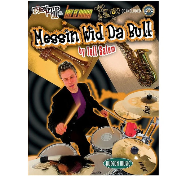 Hudson's Messin Wid Da Bull by Jeff Salem